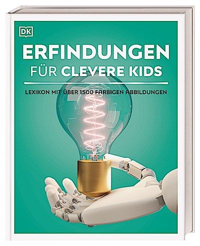 Wissen für clevere Kids. Erfindungen für clevere Kids