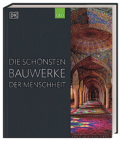 Die schönsten Bauwerke der Menschheit