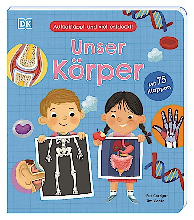 Aufgeklappt und viel entdeckt! Unser Körper