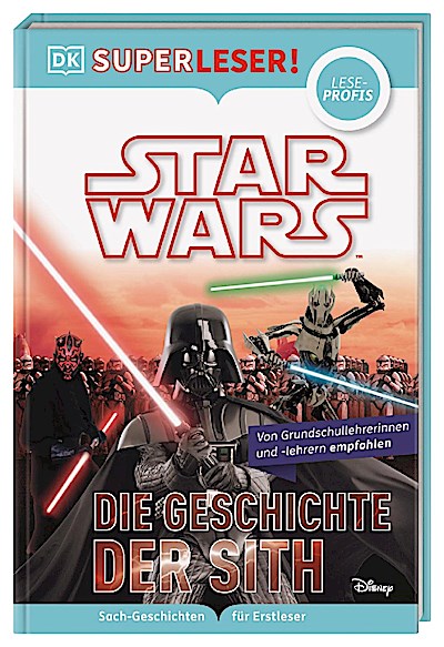 SUPERLESER! Star Wars(TM) Die Geschichte der Sith