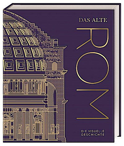 DK Kulturgeschichte. Das alte Rom