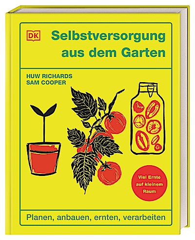 Selbstversorgung aus dem Garten