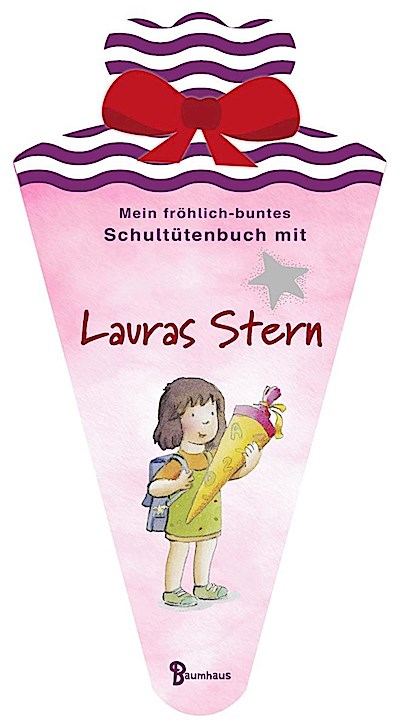 Mein fröhlich-buntes Schultütenbuch mit Lauras Stern