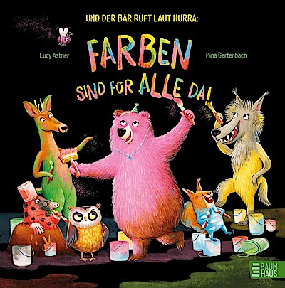 Und der Bär ruft laut Hurra: Farben sind für alle da!