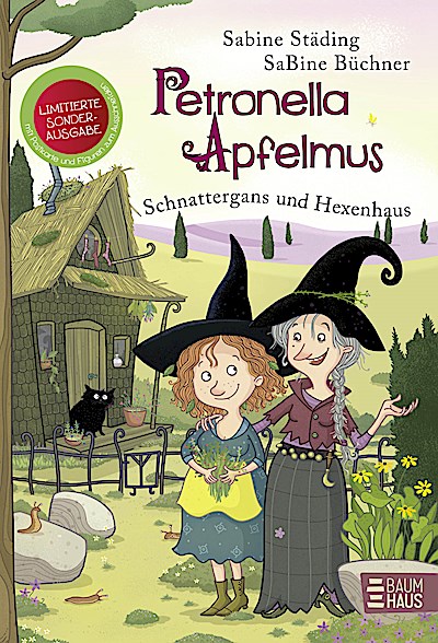 Petronella Apfelmus - Schnattergans und Hexenhaus (Sonderausgabe)