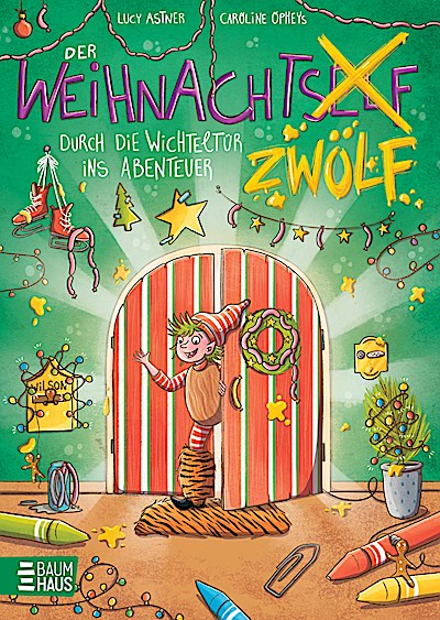 Der Weihnachtszwölf - Durch die Wichteltür ins Abenteuer