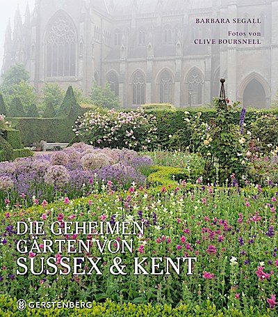 Die geheimen Gärten von Sussex und Kent