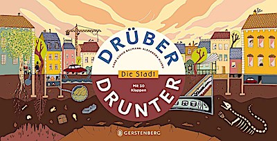 Drüber & drunter - Die Stadt