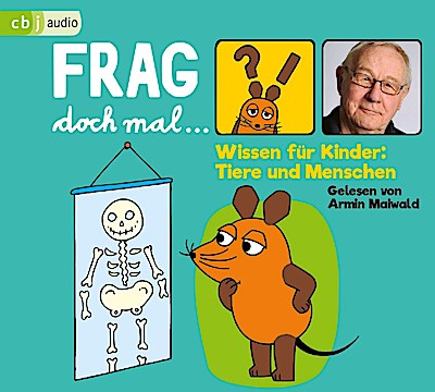Frag doch mal ... die Maus! Wissen für Kinder: Tiere und Menschen