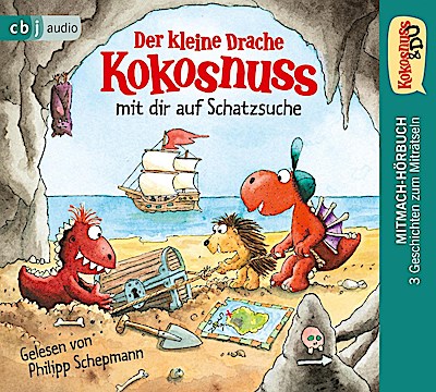 Kokosnuss & Du: Der kleine Drache Kokosnuss mit dir auf Schatzsuche, 3 Audio-CD