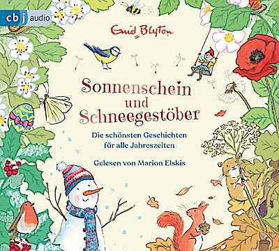 Sonnenschein und Schneegestöber - Die schönsten Geschichten für alle Jahreszeiten