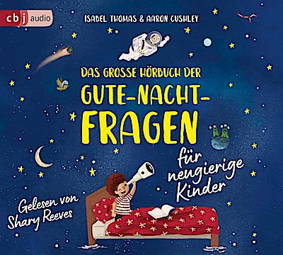 Das große Hörbuch der Gute-Nacht-Fragen für neugierige Kinder, 2 Audio-CD