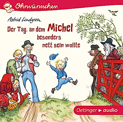 Der Tag, an dem Michel besonders nett sein wollte (CD)