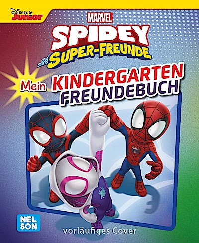 MARVEL Spidey und seine Super-Freunde: Mein Kindergarten Freundebuch