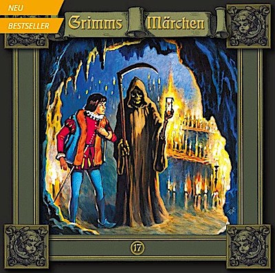 Grimms Märchen 17 Der Gevatter Tod / Das Lumpengesindel / Di