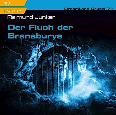 DreamLand Grusel 71 - Der Fluch der Bransburys