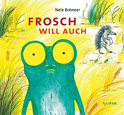 Frosch will auch