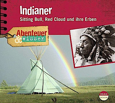 Abenteuer & Wissen: Indianer, 1 Audio-CD