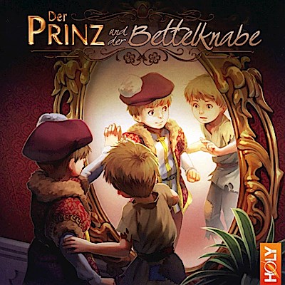 Der Prinz und der Bettelknabe, 1 Audio-CD