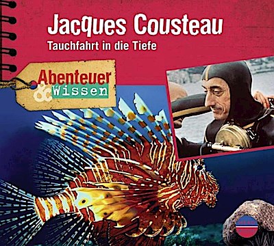 Abenteuer & Wissen: Jacques Cousteau, 1 Audio-CD