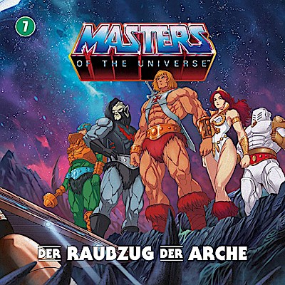 Masters of the Universe 7 - Der Raubzug der Arche
