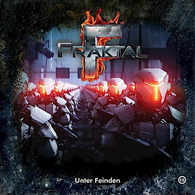 Fraktal - Unter Feinden. Tl.15, 1 Audio-CD