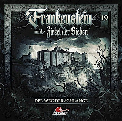 Frankenstein und der Zirkel der Sieben - Der Weg der Schlange, 1 Audio-CD