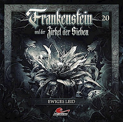 Frankenstein und der Zirkel der Sieben - Ewiges Leid, 1 Audio-CD