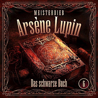 Meisterdieb Arsène Lupin - Das schwarze Buch, 1 Audio-CD