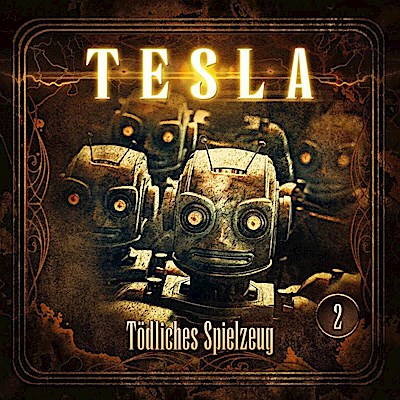 Tesla - Tödliches Spielzeug, 1 Audio-CD