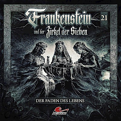 Frankenstein und der Zirkel der Sieben - Der Faden des Lebens, 1 Audio-CD