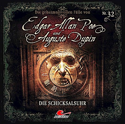 Die geheimnisvolle Fälle von Edgar Allan Poe und Auguste Dupin - Die Schicksalsuhr, 1 Audio-CD