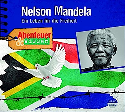 Abenteuer & Wissen: Nelson Mandela, 1 Audio-CD