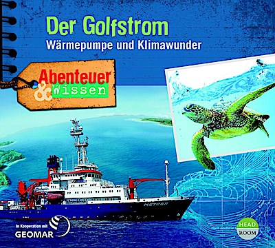 Abenteuer & Wissen: Der Golfstrom