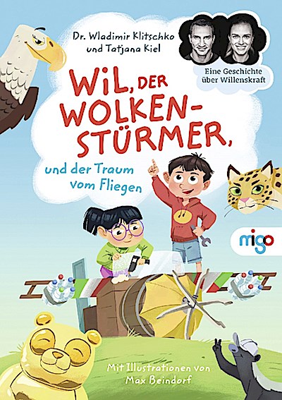 Wil, der Wolkenstürmer, und der Traum vom Fliegen