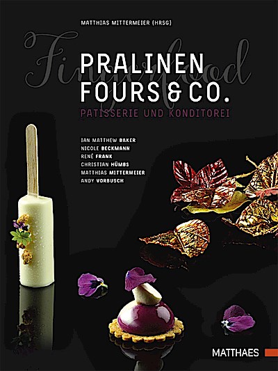 Pralinen, Fours & Co.