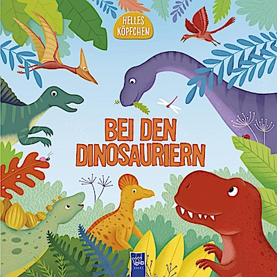 Helles Köpfchen - Bei den Dinosauriern